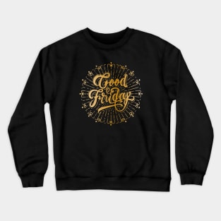 Good Friday – March Crewneck Sweatshirt